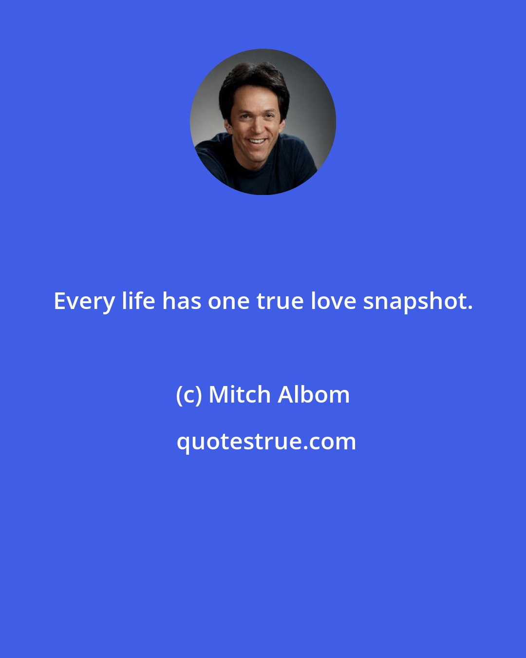 Mitch Albom: Every life has one true love snapshot.