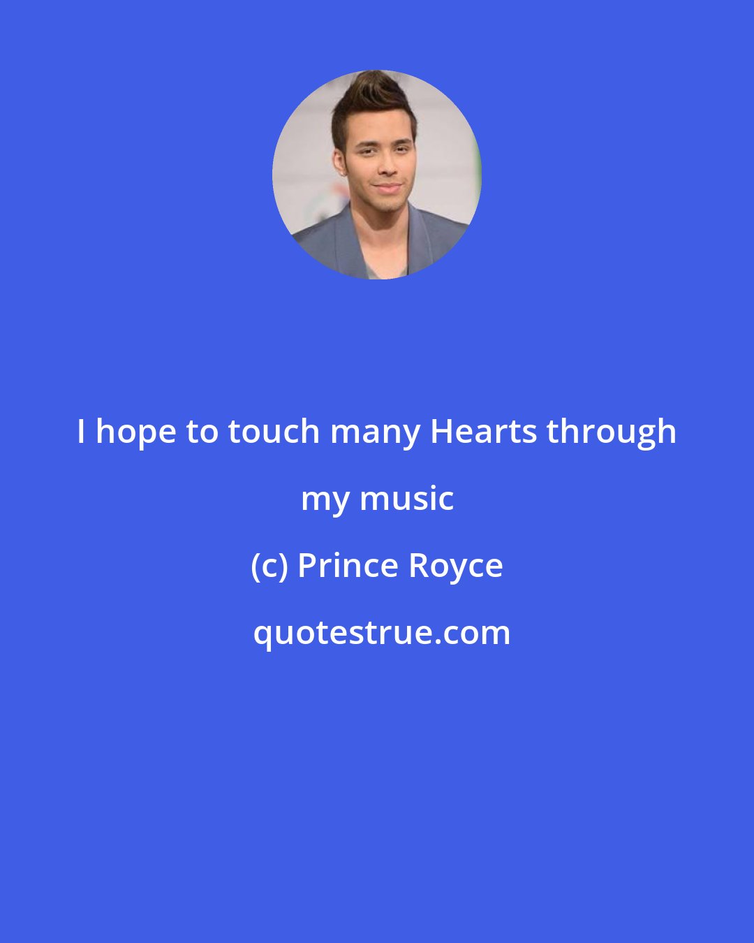Prince Royce: I hope to touch many Hearts through my music