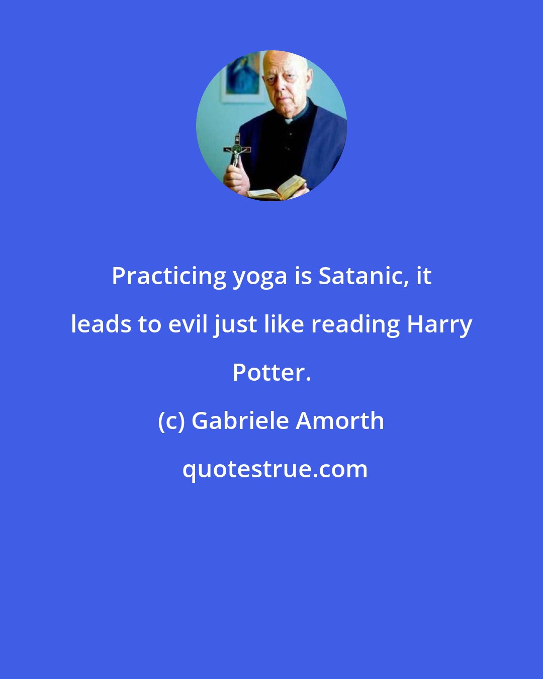 Gabriele Amorth: Practicing yoga is Satanic, it leads to evil just like reading Harry Potter.