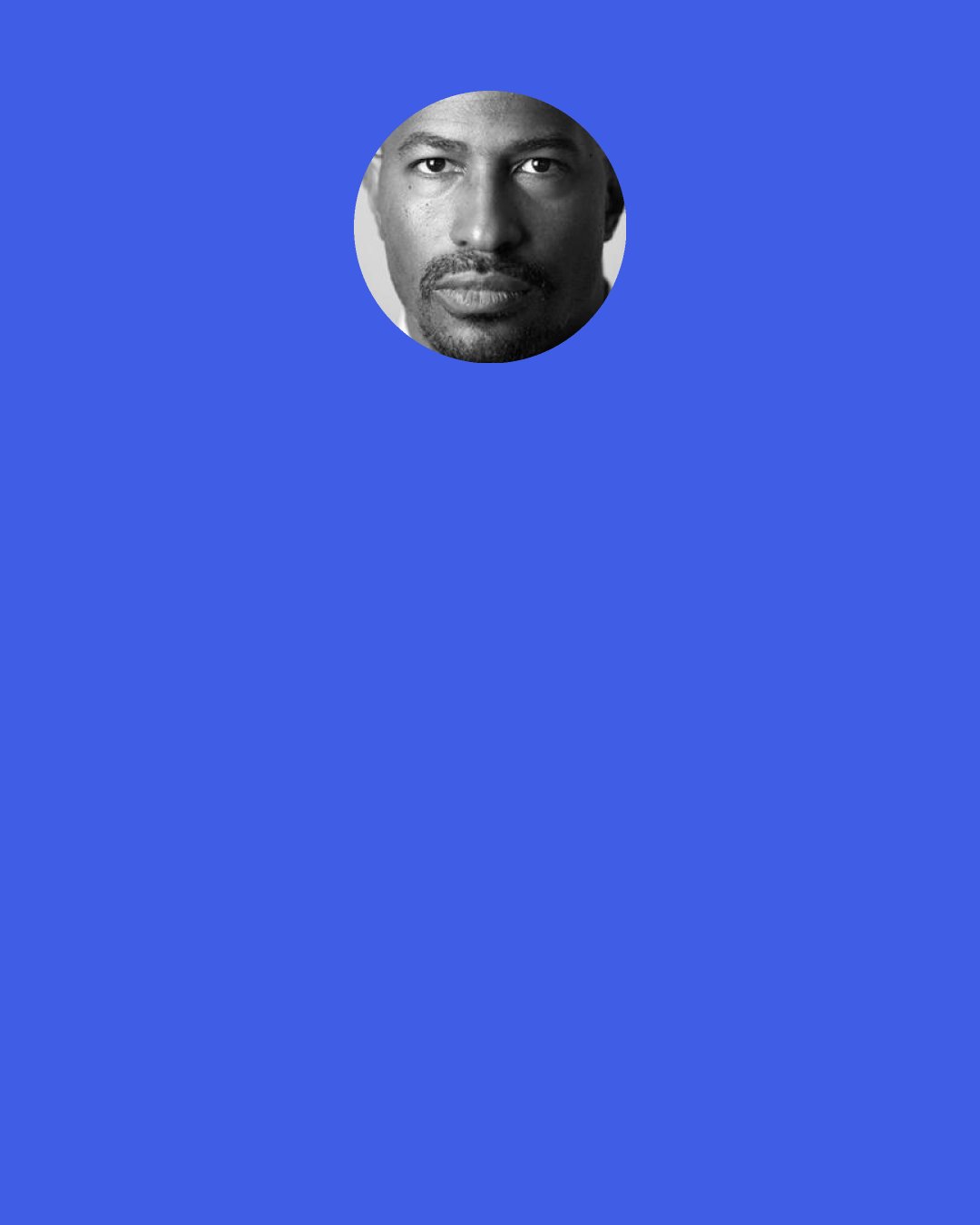 Van Jones: The problem is that we didn't fight the way we should've fought. We made it be about [Donald Trump] and [Hillary Clinton] as opposed to making it be about us. If we had said this was a fight, not about "I'm with Her" but "I'm with Us" then maybe we would've had a different attitude toward her.