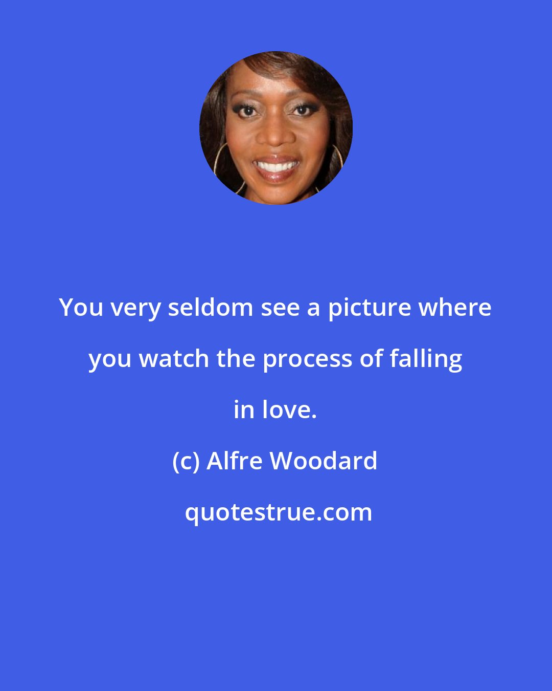 Alfre Woodard: You very seldom see a picture where you watch the process of falling in love.