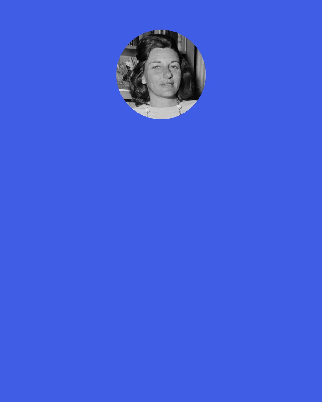 Anne Sexton: I like you; your eyes are full of language." [Letter to Anne Clarke, July 3, 1964.]