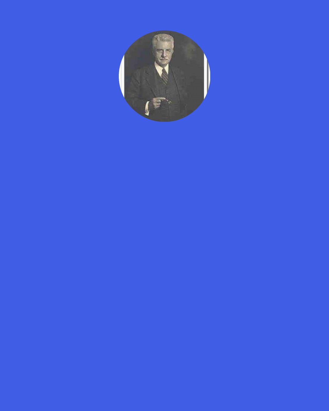Arthur Oncken Lovejoy: More philosophically-minded critics regarded Einstein's argument for relativity as little more than a logical bait-and-switch ploy: "[T]he supposition of most expounders of the Special Theory, that Einstein has proved the relativity of simultaneity in general - or that his 'simultaneity' is something more than a logical artefact - must manifestly be given up.