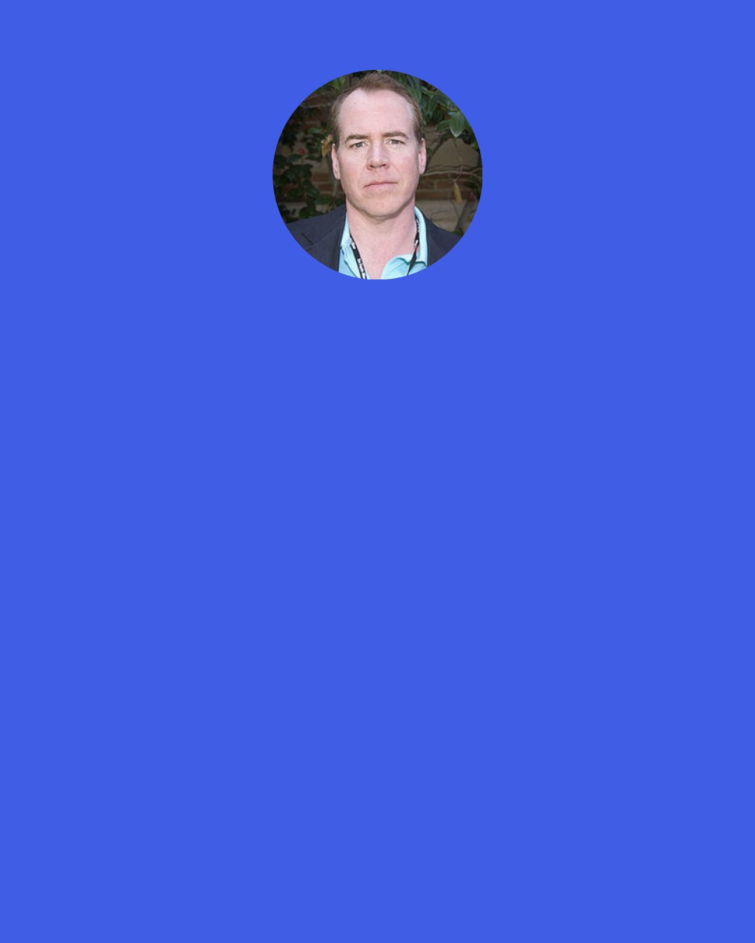 Bret Easton Ellis: So…” Kimball looks at his book helplessly. “There’s nothing you can tell me about Paul Owen?” “Well.” I sigh. “He led what I suppose was an orderly life, I guess. “ Really stumped, I offer, “He...ate a balanced diet.
