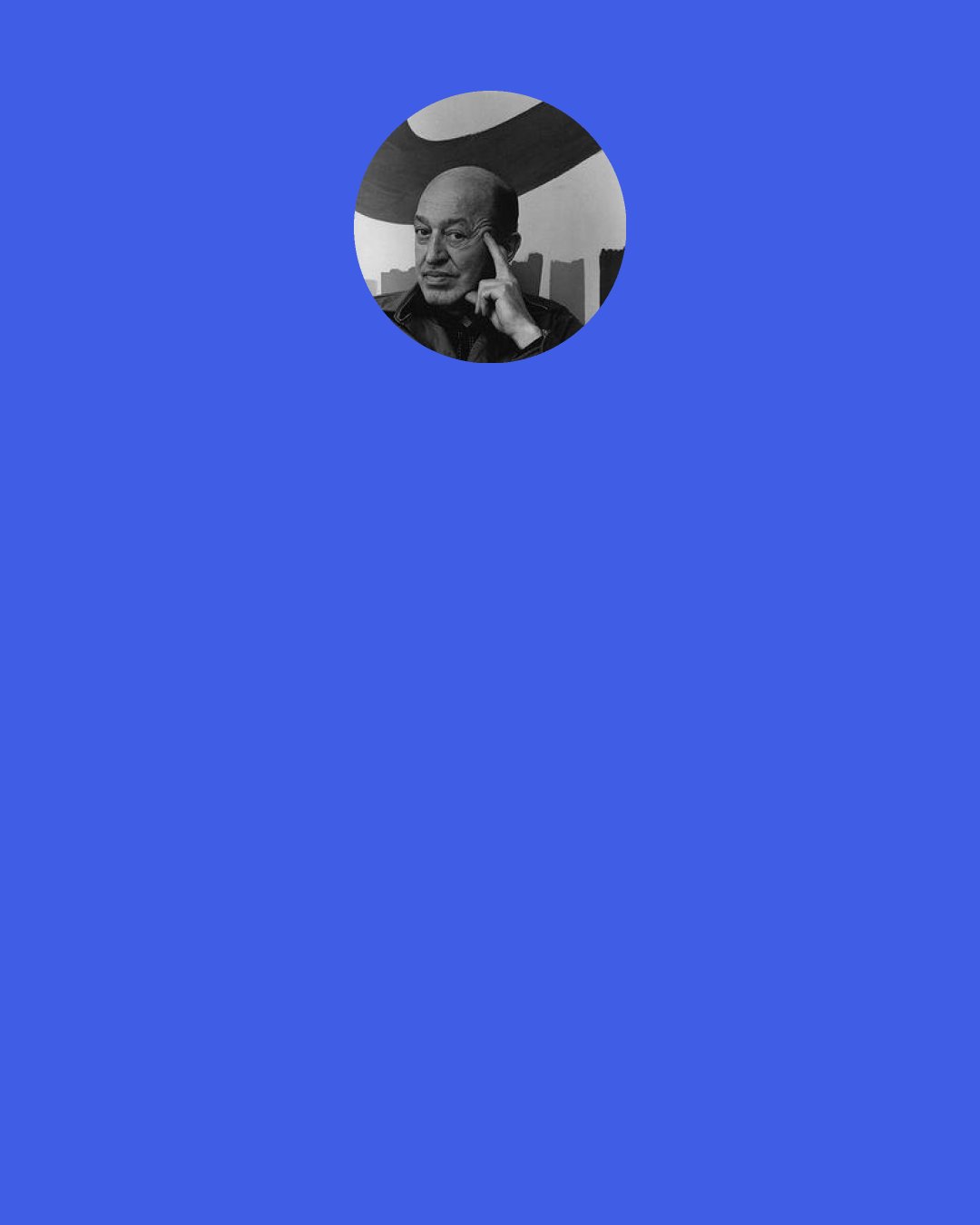 Clement Greenberg: The main trouble with avant-garde art and literature, from the point of view of fascists and Stalinists, is not that they are too critical, but that they are too "innocent," that it is too difficult to inject effective propaganda, that kitsch is more pliable to this end.