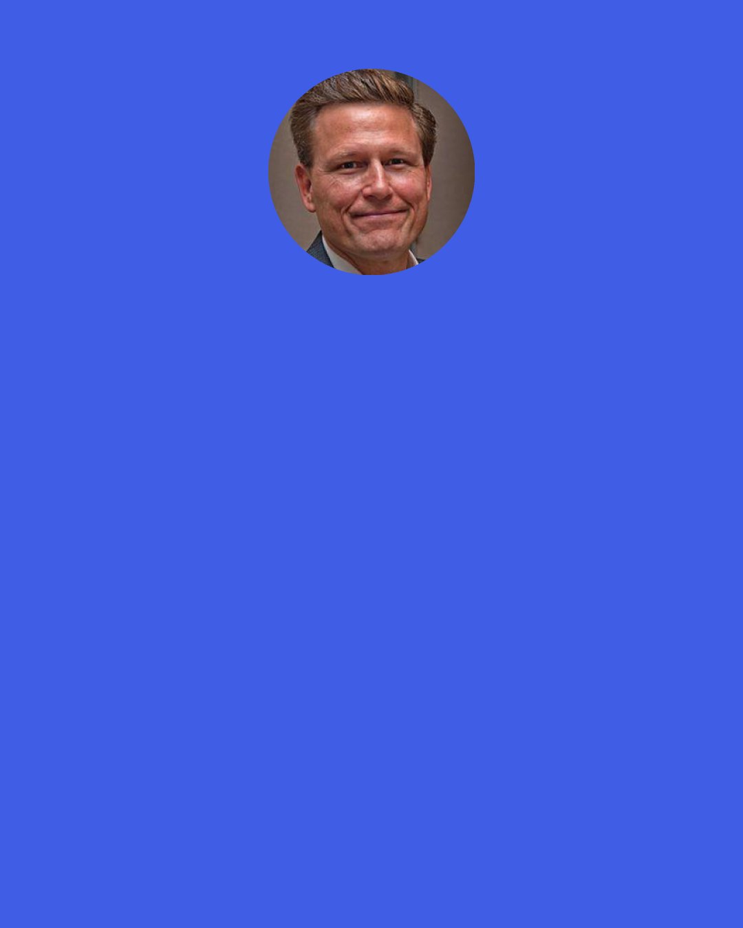 David Baldacci: See, that why I ain’t go to church. Figger I got me a church wherever I be. Want’a talk to God, well I say, ‘howdy-howdy, God,’ and we jaw fer a bit.’ - Jimmy ‘Diamond’ Skinner