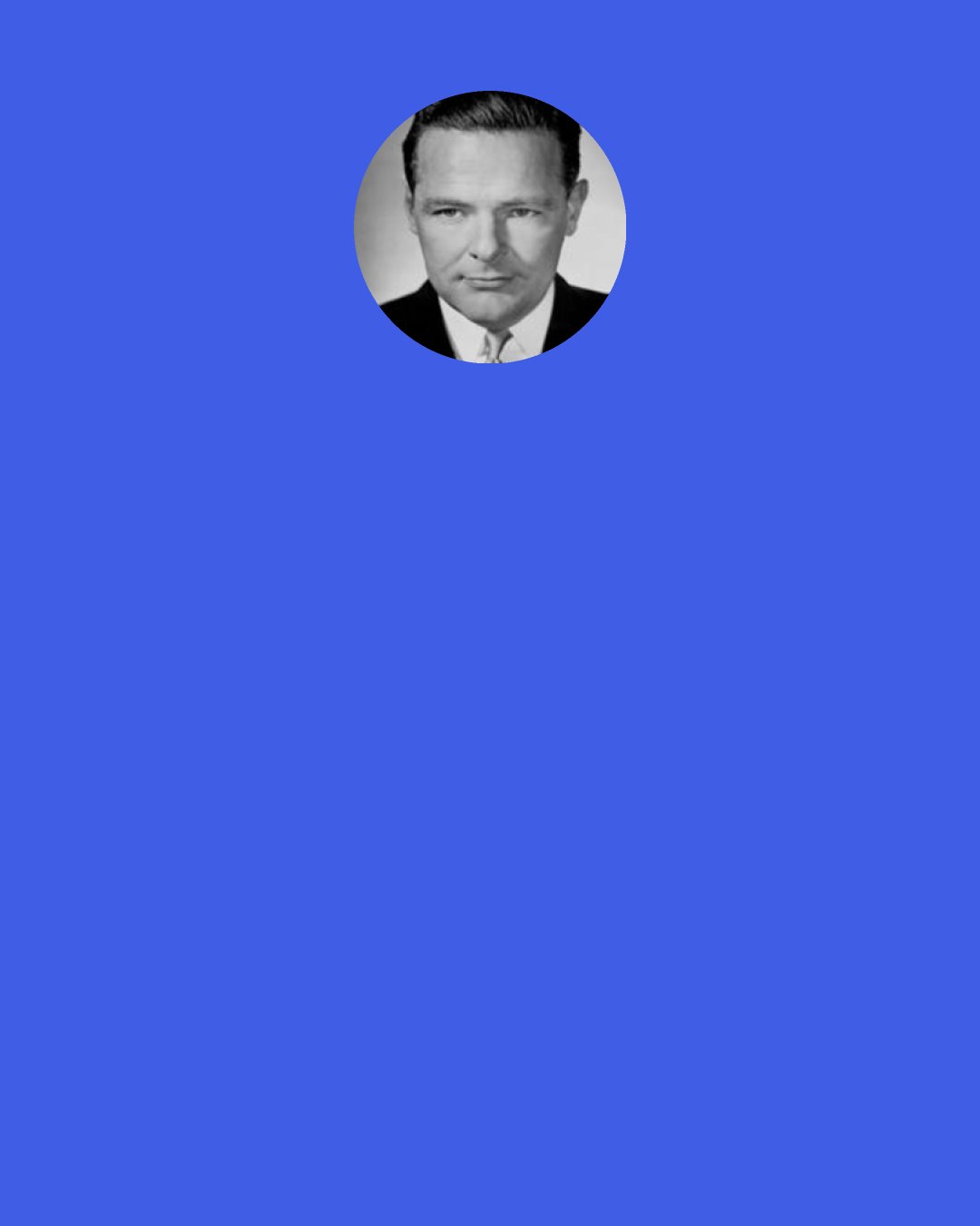 Henry Cabot Lodge, Jr.: Recognition of belligerency as an expression of sympathy is all very well.