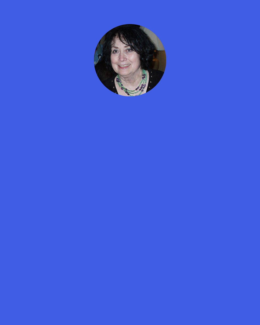 C. J. Cherryh: Writing day and night for months… that’s hard.