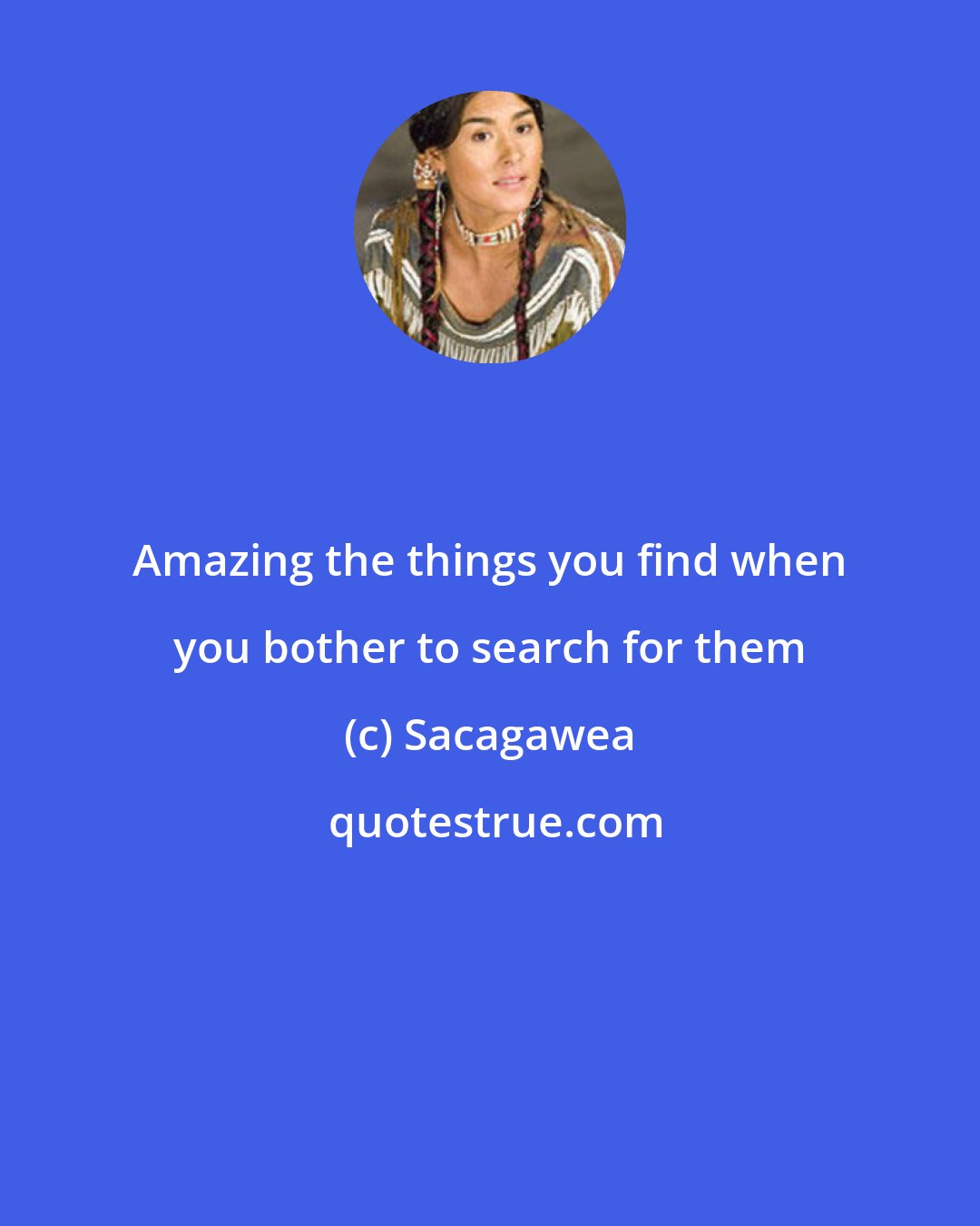 Sacagawea: Amazing the things you find when you bother to search for them